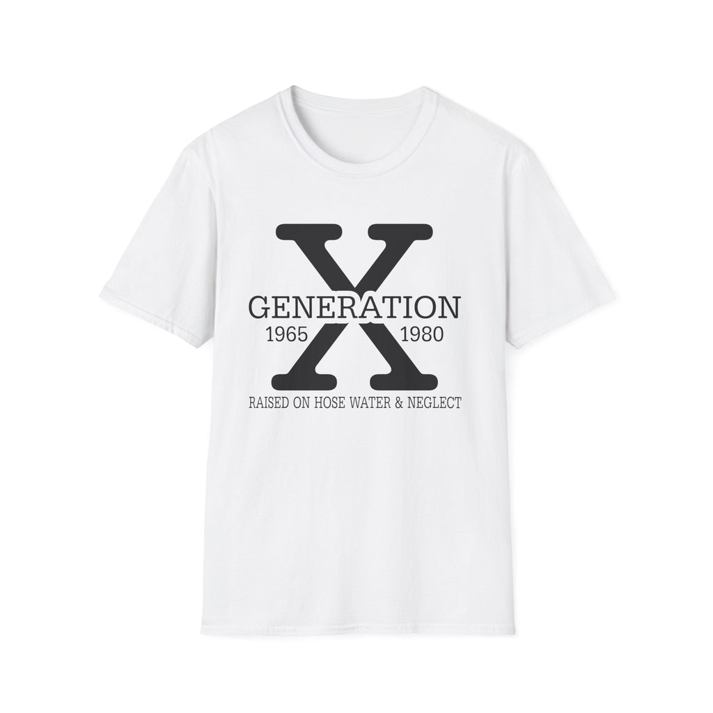 Gen X Raised on Hosewater T-Shirt