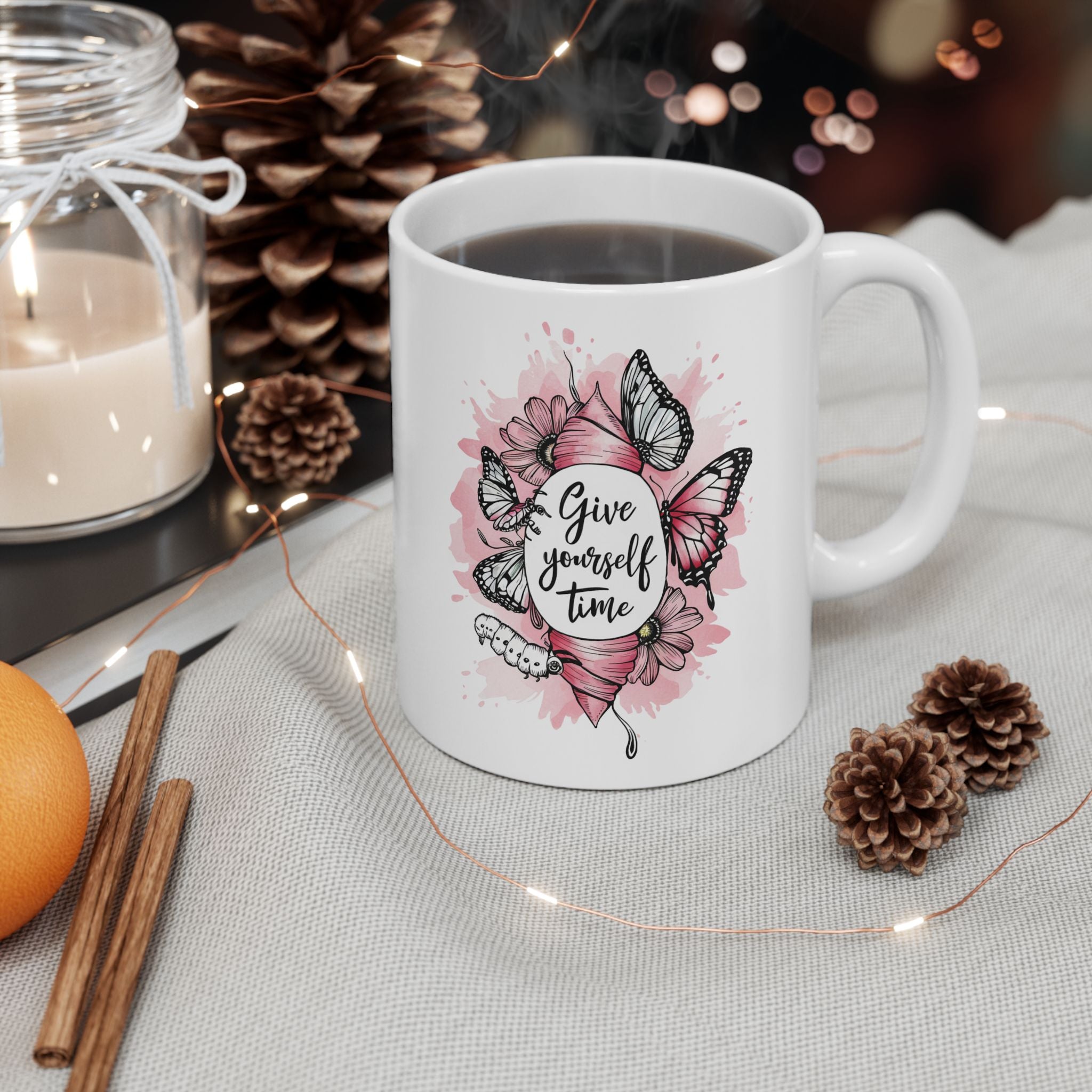 Mental Health Give Yourself Time Coffee Mug 11oz 15oz