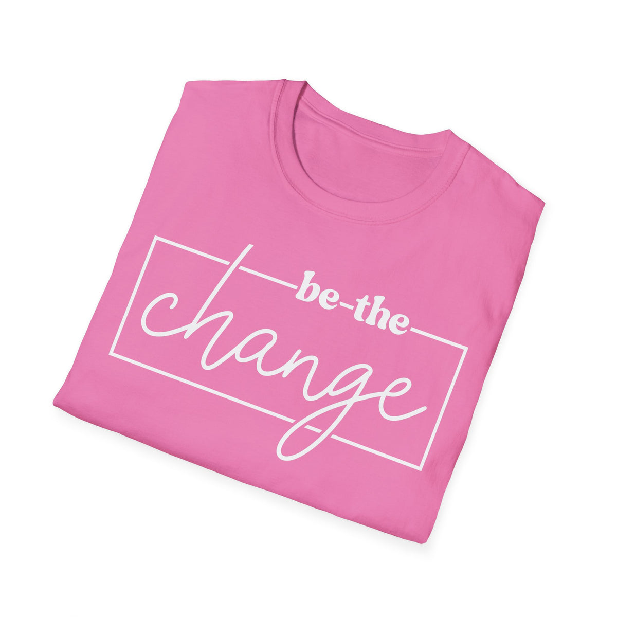 Be The Change Unisex T-Shirt XS-5XL