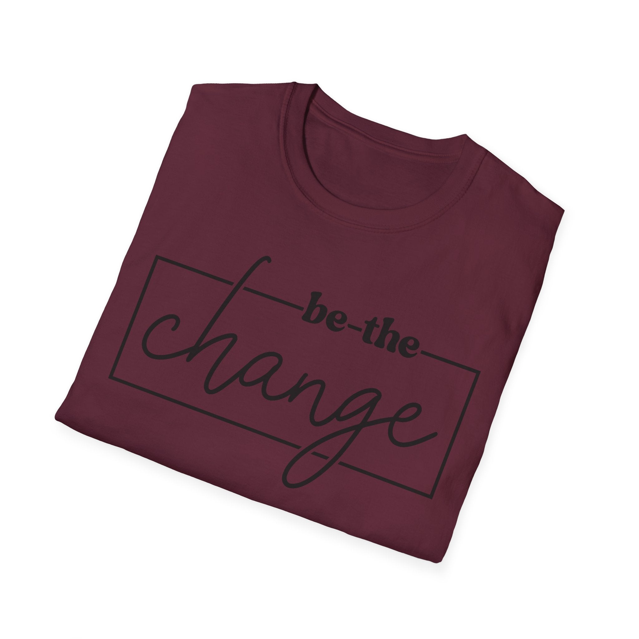 Be The Change Unisex T-Shirt XS-5XL