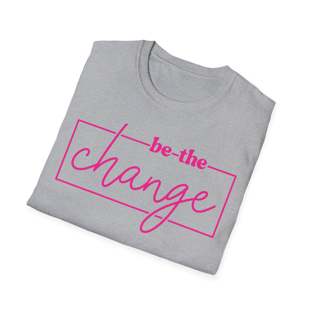 Be The Change Unisex T-Shirt XS-5XL