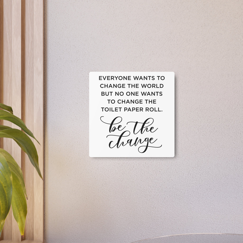 Metal Art Sign Bathroom Reminder